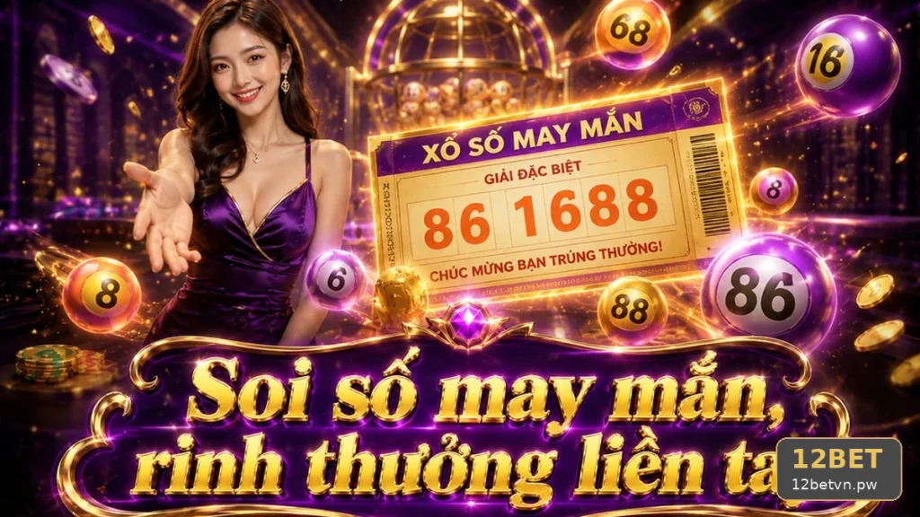 Xổ Số 12BET Tại 12betvn.pw: Kiểm Tra Vé, Kỳ Quay Và Nguồn Công Bố Kết Quả Theo Chuỗi Trước-Trong-Sau Để Tránh Lỗi Người Mới – Góc Kiểm Chứng Theo Tên Miền